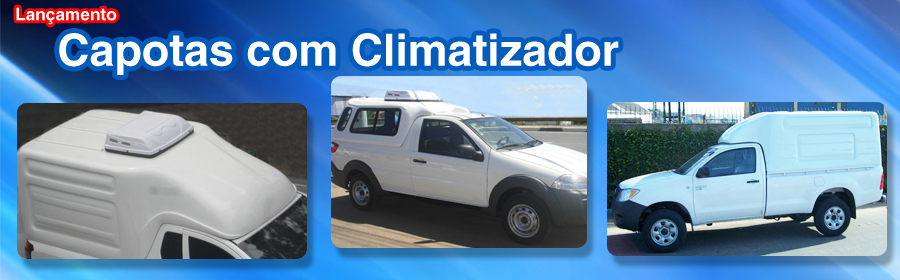 Capotas com Climatizador