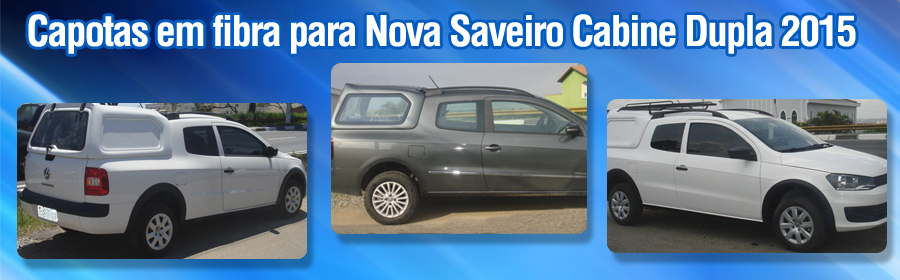 Capotas em fibra para nova saveiro cabine dupla 2015